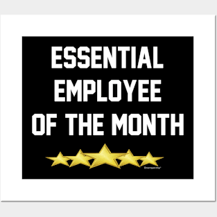 Essential Employee Of The Month Posters and Art